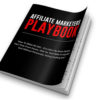 Affiliate Marketers Playbook
