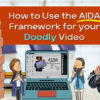AIDA Framework for your Doodly Video