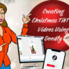 Creating Christmas TikTok Videos Using Doodly