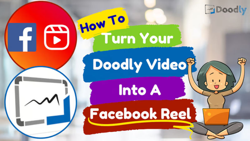 Doodly Video Into a Facebook Reel