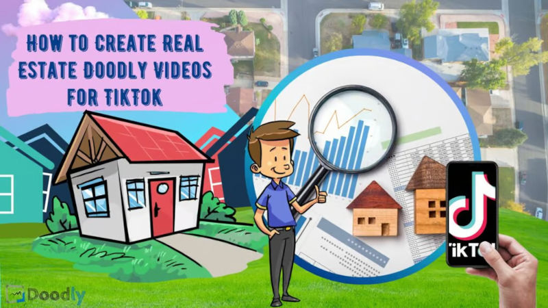 Real Estate Doodly Videos for TikTok